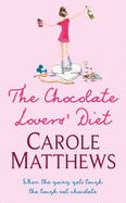 The Chocolate Lovers' Diet - Matthews, Carole