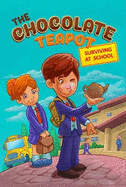 The Chocolate Teapot: Surviving at School