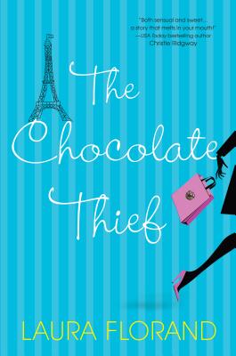 The Chocolate Thief - Florand, Laura