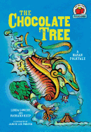 The Chocolate Tree: [A Mayan Folktale]