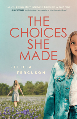 The Choices She Made - Ferguson, Felicia