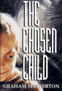 The Chosen Child - Masterton, Graham