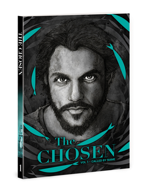 The Chosen: Volume 1: Called by Name (Graphic Novel) - Jenkins, Dallas, and Swanson, Ryan, and Thompson, Tyler