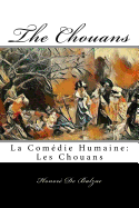 The Chouans: La Com?die Humaine: Les Chouans
