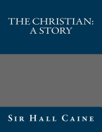 The Christian: A Story