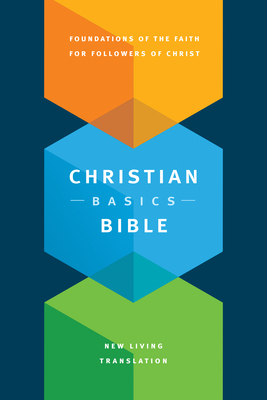 The Christian Basics Bible NLT - Manser, Martin H, and Beaumont, Michael H (Contributions by)