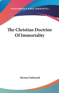 The Christian Doctrine Of Immortality