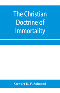 The Christian doctrine of immortality