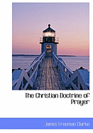 The Christian Doctrine of Prayer