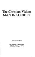 The Christian Vision: Man in Society