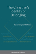 The Christian's Identity of Belonging