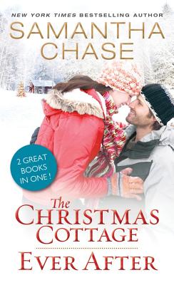 The Christmas Cottage / Ever After - Chase, Samantha