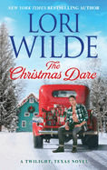 The Christmas Dare: A Twilight, Texas Novel