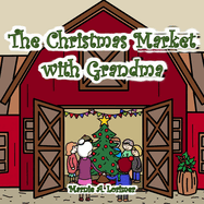 The Christmas Market with Grandma