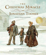 The Christmas Miracle of Jonathan Toomey with CD: Gift Edition - Wojciechowski, Susan