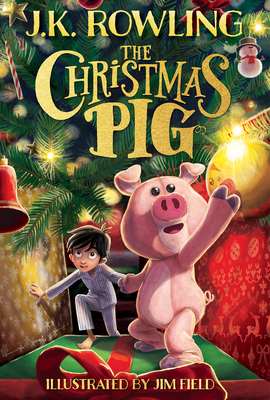 The Christmas Pig - Rowling, J K