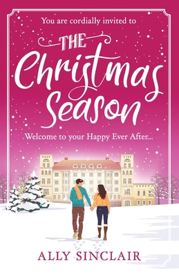 The Christmas Season: An uplifting, funny and inclusive romance that Regency readers will love! - Sinclair, Ally