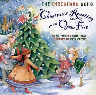 The Christmas Song: Chestnuts Roasting on an Open Fire - Torme, Mel, and Wells, Robert