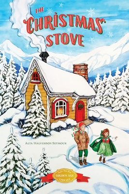The Christmas Stove - Seymour, Alta Halverson