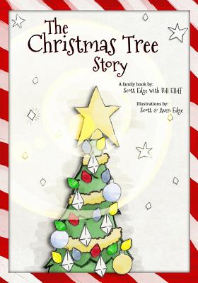 The Christmas Tree Story - Elliff, Bill