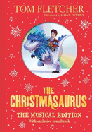 The Christmasaurus: The Musical Edition: Book and Soundtrack