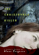 The Christopher Killer - Ferguson, Alane