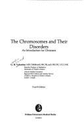 The Chromosomes and Their Disorders: An Introduction for Clinicians - Valentine, G H