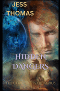 The Chronicles of Darius Book Eight: Hidden Dangers