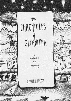 The Chronicles of Glennifer - McCoy, Daniel