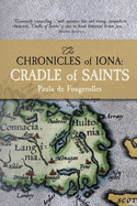 The Chronicles of Iona: Cradle of Saints
