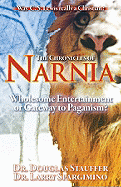 The Chronicles of Narnia: Wholesome Entertainment or Gateway to Paganism?