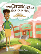 The Chronicles of Nice Guy Maso