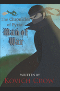 The Chronicles of Pyria: Man of War