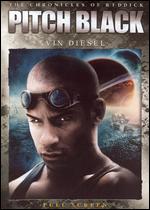 The Chronicles of Riddick: Pitch Black [P&S] - David N. Twohy