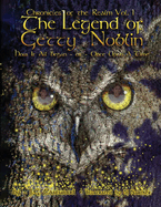 The Chronicles of the Realm: Volume I The Legend of Getty Noblin How it All Began or Once Upon a Time