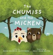 The Chumiss and the Micken