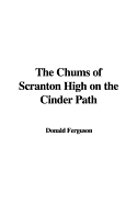 The Chums of Scranton High on the Cinder Path - Ferguson, Donald