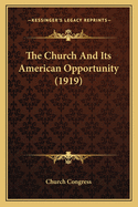The Church and Its American Opportunity (1919)