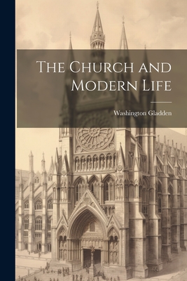 The Church and Modern Life - Gladden, Washington