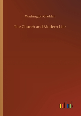 The Church and Modern Life - Gladden, Washington