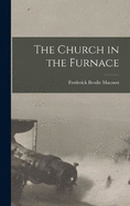 The Church in the Furnace