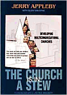 The Church Is in a Stew: Developing Multicongregational Churches - Appleby, Jerry, and Van Dyne, Glen Lewis, and Wagner, C Peter, PH.D. (Foreword by)