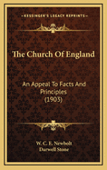 The Church of England: An Appeal to Facts and Principles (1903)