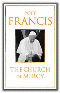 The Church of Mercy: His First Major Book: A Message of Hope for All People