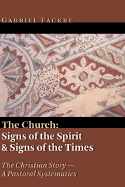 The Church: Signs of the Spirit and Signs of the Times