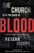The Church with the Issue of Blood: A Pattern for Reviving Generations