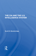 The CIA and the U.S. Intelligence System