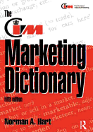 The CIM Marketing Dictionary