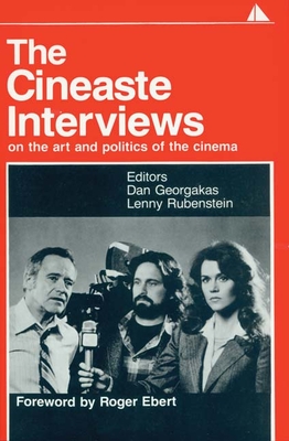 The Cineaste Interviews: On the Art and Politics of the Cinema - Georgakas, Dan (Editor), and Rubenstein, Lenny (Editor)