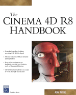 The Cinema 4D R8 Handbook - Watkins, Adam